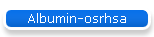 Albumin-osrhsa