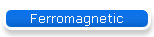 Ferromagnetic