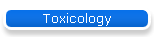 Toxicology